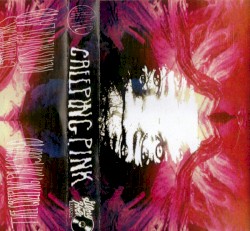 Creeping Pink’s Never Never Land / Thee Creeping Pink Sound