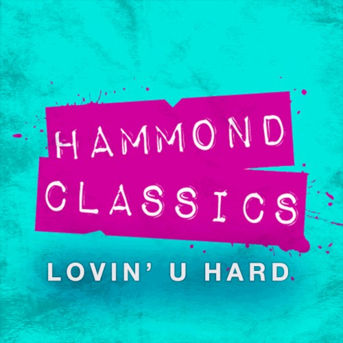 Lovin' U Hard