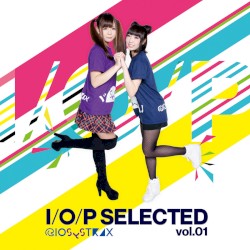 I/O/P SELECTED vol.01