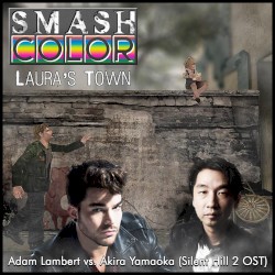 Laura’s Town (Adam Lambert vs. Silent Hill 2 OST)