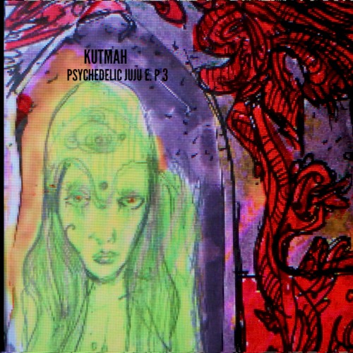 Psychedelic Juju E.P 3