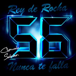 Rey de Rocha: Chawala, Sobrino, nunca te falla, vol. 56