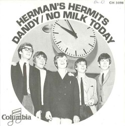 Dandy / No Milk Today