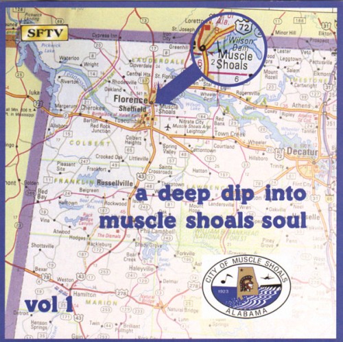A Deep Dip Into Muscle Shoals Soul, Vol. 1