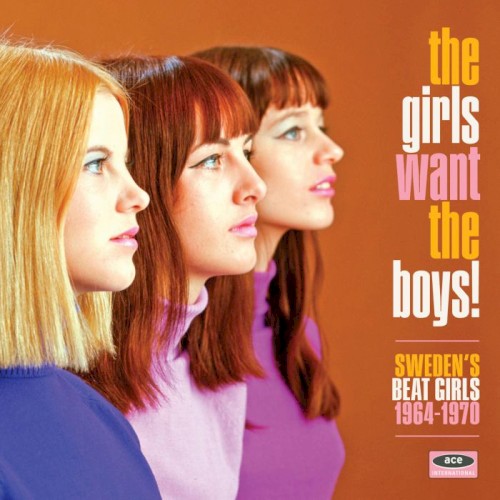 The Girls Want the Boys! Sweden’s Beat Girls 1964–1970