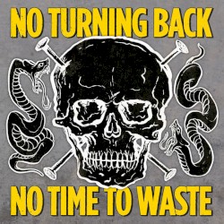 No Time to Waste