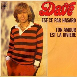 Est-ce par hasard / Ton amour est la rivière