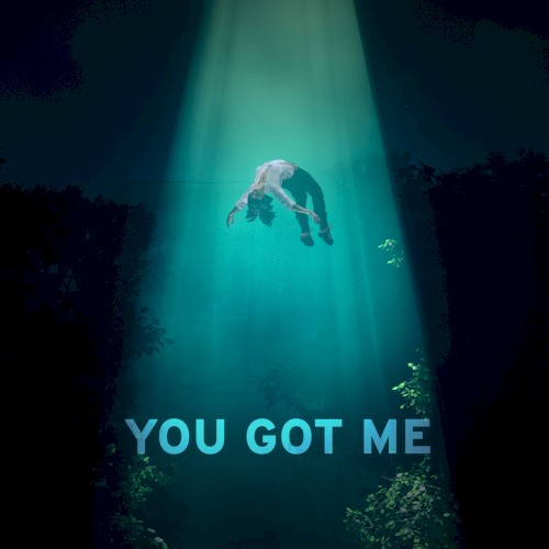 You Got Me