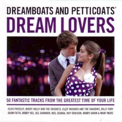 Dreamboats and Petticoats: Dream Lovers
