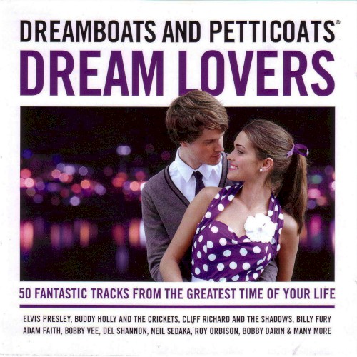 Dreamboats and Petticoats: Dream Lovers