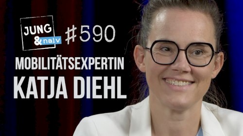 Jung & Naiv #590, „Mobilitätsexpertin Katja Diehl über eine autofreie Zukunft“