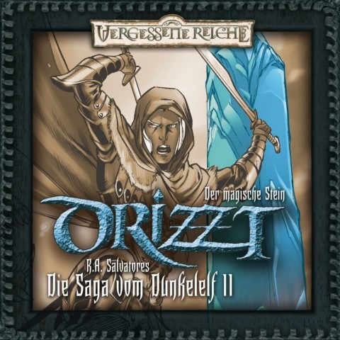 Drizzt: Die Saga vom Dunkelelf 11: Der magische Stein