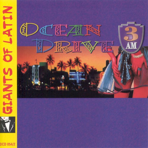 Giants of Latin: Ocean Drive 3 A.M.