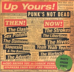 Mojo Presents: Up Yours! Punk's Not Dead