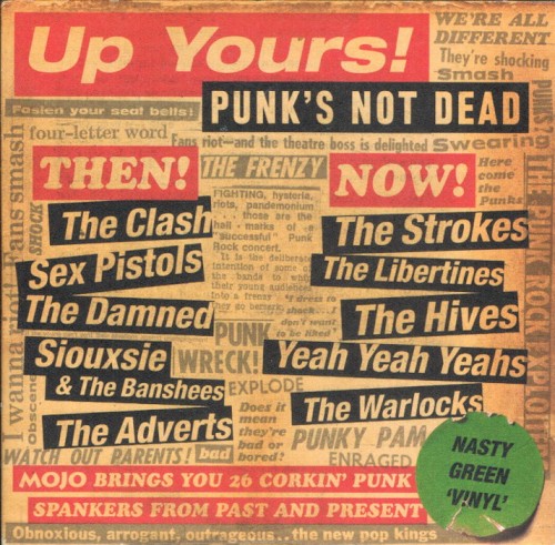 Mojo Presents: Up Yours! Punk's Not Dead
