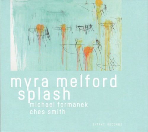 Myra Melford Splash