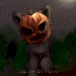 Death By Pony