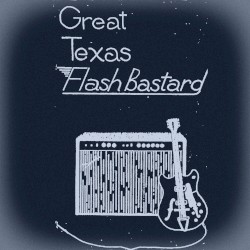 Great Texas Flash Bastard