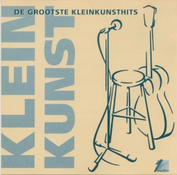De grootste kleinkunsthits