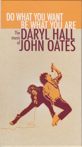 Do What You Want, Be What You Are: The Music of Daryl Hall & John Oates