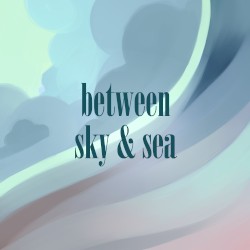 Between Sky and Sea