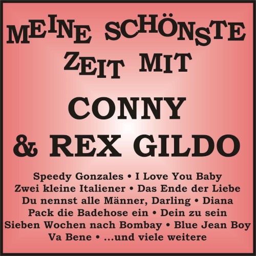 Meine schönste Zeit mit Conny & Rex Gildo