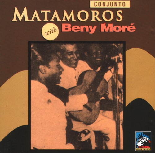 Conjunto Matamoros with Beny Moré