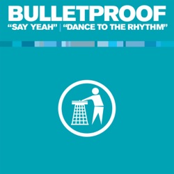 Say Yeah / Dance to the Rhythm