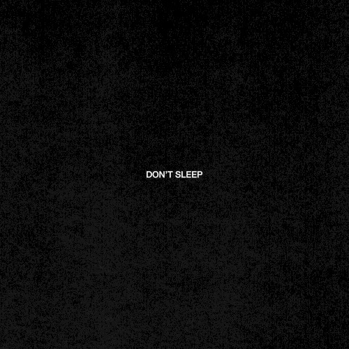 Don't Sleep