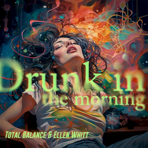 Drunk in the Morning