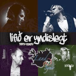 Lífið er yndislegt 1997-2007