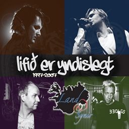 Lífið er yndislegt 1997-2007