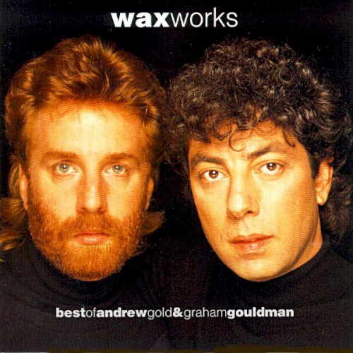 Works (Best of Andrew Gold & Graham Gouldman)