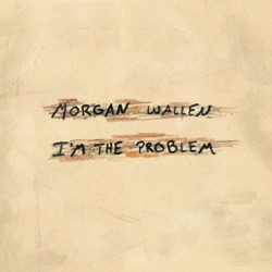 I'm the Problem