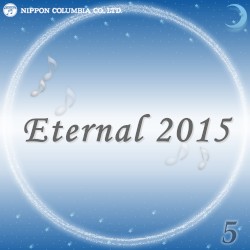 Eternal 2015 5 (オルゴールミュージック)