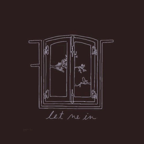 let me in