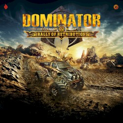Dominator 2019: Rally of Retribution
