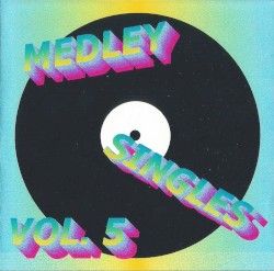 Medley Singles, Volume 5