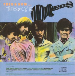 Then & Now...The Best of the Monkees