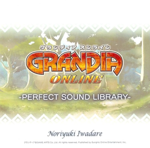 GRANDIA ONLINE -PERFECT SOUND LIBRARY-