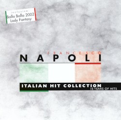 Italian Hit Collection: 15 Years of Hits