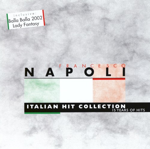 Italian Hit Collection: 15 Years of Hits