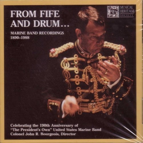 From Fife and Drum… Marine Band Recordings 1890–1988