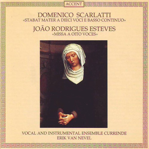 Scarlatti: Stabat Mater a dieci voci e basso continuo / Esteves: Missa a oito voces
