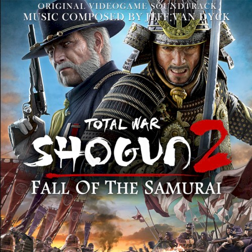 Shogun II: Total War - The Fall of the Samurai Soundtrack