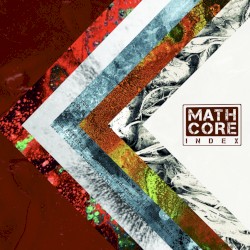 Mathcore Index: Best of Volumes 1-5
