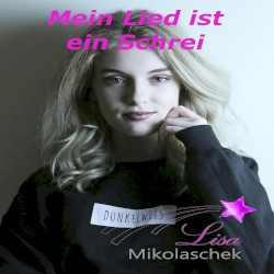 Mein Lied ist ein Schrei