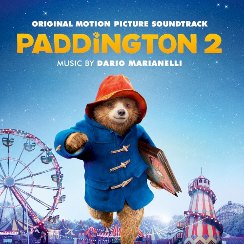 Paddington 2: Original Motion Picture Soundtrack