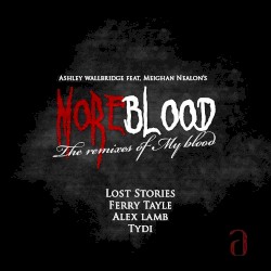 More Blood (The Remixes of My Blood)