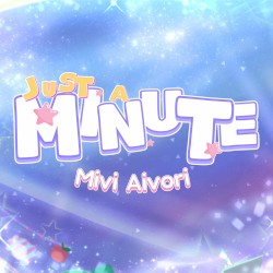 JUST A MINUTE